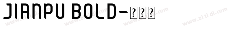 JIANPU BOLD字体转换